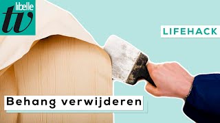 Tip voor het makkelijk verwijderen van behang  Libelle Lifehack [upl. by Eetsirhc964]