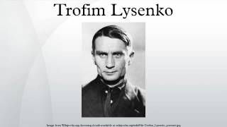 Trofim Lysenko [upl. by Annek]