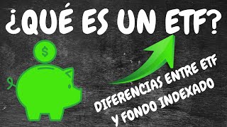 ¿QUÉ ES UN ETF  Diferencia entre ETF y FONDO INDEXADO [upl. by Iahcedrom]