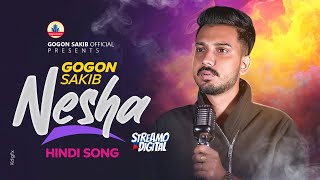 GOGON SAKIBNesha  Hindi Video Song  New Year SpeciaL  New Song 2024 [upl. by Jannel]