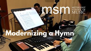 Modernizing A Hymn MSM Skills Training Workshop All Creatures of Our God and King 袮是配得 [upl. by Tengler]