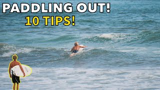 10 TIPS FOR PADDLING OUT SURFING [upl. by Chev]