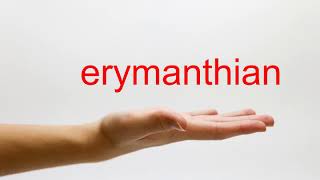 How to Pronounce erymanthian  American English [upl. by Genesa984]