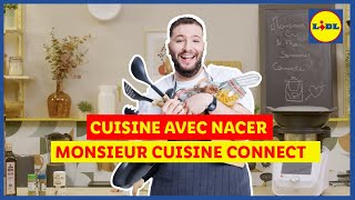 Cuisine  Nacer vous présente le Monsieur Cuisine Connect  Lidl France [upl. by Hedvig]