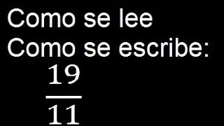 Como se escribe 1911  Como se lee la fraccion o fracciones en letras o palabras [upl. by Dorin275]