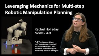 Thesis Defense  Rachel Holladay  Leveraging Mechanics for Multistep Robotic Manipulation Planning [upl. by Hanan]