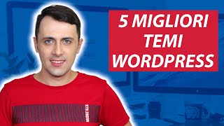 5 Migliori TEMI per WordPress per realizzare un sito Professionale [upl. by Metzger260]