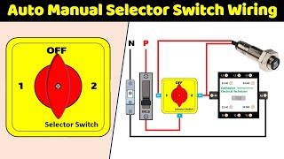 Auto Manual Selector Switch Connection Diagram Explained in English TheElectricalGuy [upl. by Ynnep]