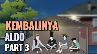 KEMBALINYA ALDO PART 3  Animasi Sekolah [upl. by Yrrag621]