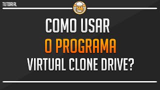 Tutorial como utilizar o Virtual Clone Drive [upl. by Anselme295]