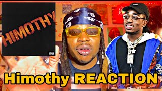 Quavo  Himothy FIRST REACTION [upl. by Ahsiryt]