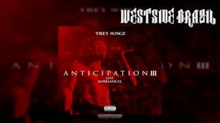 Trey Songz  Anticipation 3 Full Mixtape [upl. by Ynnelg]