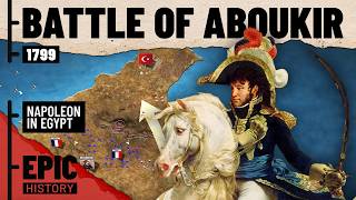 Napoleon in Egypt Battle of Aboukir 1799 [upl. by Clapper643]