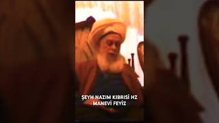 ŞEYH NAZIM KIBRISİ HZ MANEVİ FEYİZ [upl. by Jessica]