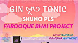 Farooque Bhai Project  Shuno Pls  Bangla AltPop  Official Lyric Video [upl. by Naletak]