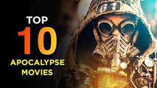 Top 10 Apocalypse Movies You Need to See [upl. by Arretahs]