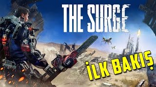 The Surge Gameplay Türkçe  İlk Bakış [upl. by Ramedlaw]