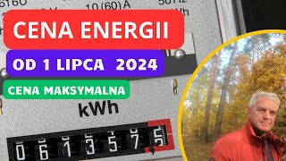 Cena energii od 1 lipca 2024 znamy cenę maksymalną [upl. by Norvol]