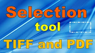 Selection Tool  Advanced TIFF Editor [upl. by Norb]