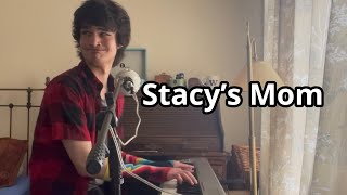 Stacy’s Mom  Fountains Of Wayne cover [upl. by Beatty168]