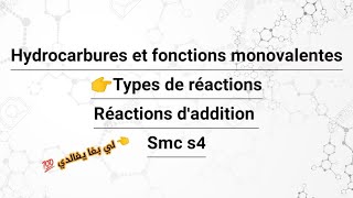 Hydrocarbures et fonctions monovalentes • Réactions daddition [upl. by Nnylatsyrc]