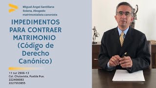 Impedimentos para contraer matrimonio Código de Derecho Canónico [upl. by Adile854]