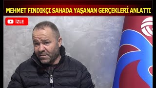 TRABZONSPOR FENERBAHÇE MAÇI SONRASI TRİBÜN LİDERİ MEHMET FINDIKÇININ AÇIKLAMALARI [upl. by Hgielra]