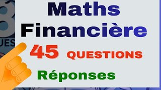 45 Questions Essentielles en Mathématiques Financières  Êtesvous Prêt à Tester vos Connaissances [upl. by Roger434]