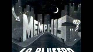 Memphis la Blusera  Un montón de nada [upl. by Mascia]