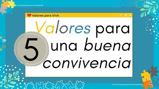 5 valores para una buena convivencia  Viviendo Valores [upl. by Bryon]