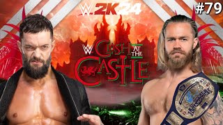 CLASH AT THE CASTLE PART 23  WWE 2K24  Universe Mode  79 [upl. by Michey262]