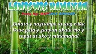 Lawiswis Kawayan  Song by The Mabuhay Singers lyrics folk song lawiswiskawayan folksong [upl. by Lil]