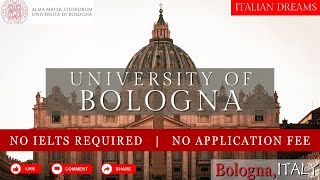 University of Bologna Application Process  No IELTS  No Application Fee  8000 Euro Scholarship [upl. by Clio]