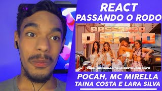 React POCAH MC MIRELLA TAINÁ COSTA LARA SILVA  PASSANDO O RODO CLIPE OFICIAL [upl. by Esimorp]