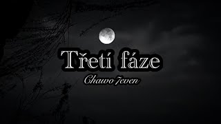 Chawo7even  Třetí fáze [upl. by Belle]