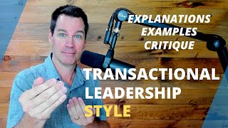 Transactional Leadership Approach reposted [upl. by Hecht]