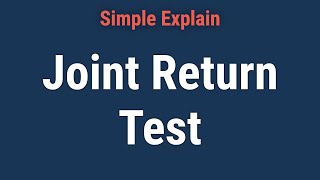 What is the Joint Return Test [upl. by Ken720]