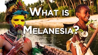 What is Melanesia [upl. by Felizio244]