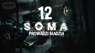 SOMA Napisy PL 12  Zejście w głębiny [upl. by Olaf]