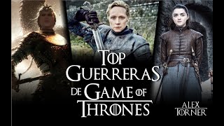 Top 7 Mejores Guerreras de Game of Thrones 🛡  Mundo de Hielo y Fuego  Game of Thrones [upl. by Anitac]