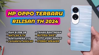 TAHAN BANTING  5 HP OPPO TERBARU KELUARAN TAHUN 2024 [upl. by Laszlo]