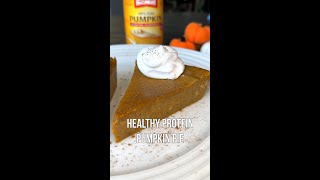 Healthy Protein Pumpkin Pie 🎃🍂🍁💪 [upl. by Anirac]