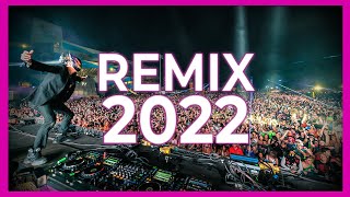 DJ REMIX MIX 2022  Mashups amp Remixes Of Popular Songs 2022  Club Music Party Dance Mix 2022 🎉 [upl. by Anehsat]