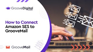 Integrate Amazon SES for Your GrooveMail Sender [upl. by Alyak63]