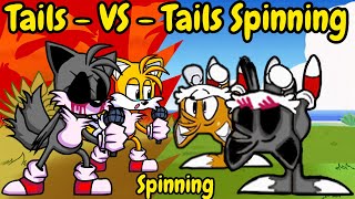 FNF  Tails VS Spinning Tails  Spinning  VS  Chasing  TailsEXE VS Spinning TailsEXE [upl. by Ttam]