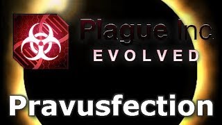 Plague Inc Custom Scenarios  Pravusfection [upl. by Soneson]