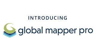 Introducing Global Mapper Pro [upl. by Silsby895]