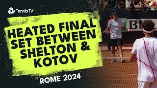 When Tennis Gets SPICY 🌶 Heated Shelton vs Kotov Final Set  Rome 2024 Highlights [upl. by Laoj224]