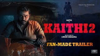 Kaithi 2 Concept Trailer  Karthi amp Lokesh Fans  FanMade Trailer [upl. by Chastity]