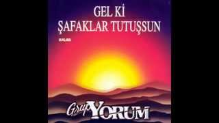 Grup YORUM  Gel ki Şafaklar Tutuşsun [upl. by Llerrac]